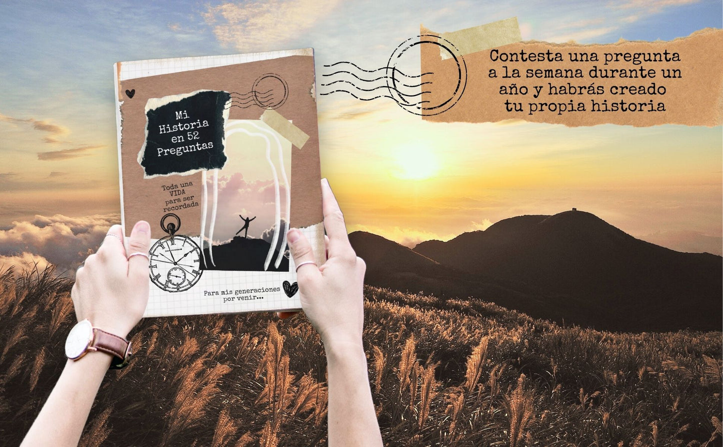 Mi historia en 52 preguntas| Contesta una pregunta a la semana durante un año y habrás creado tu propia historia