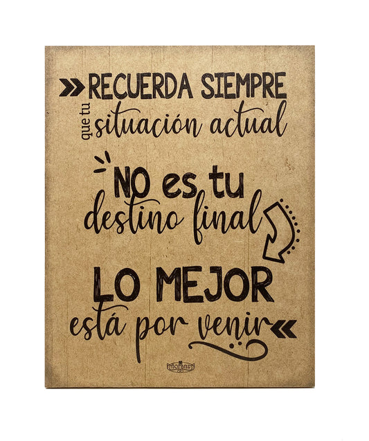 Letrero de fortaleza para seguir adelante-"lo mejor esta por venir"