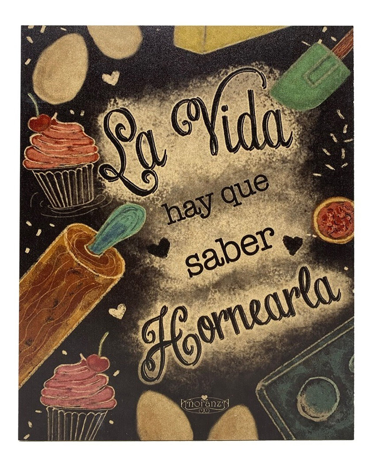 La vida hay que saber Hornearla