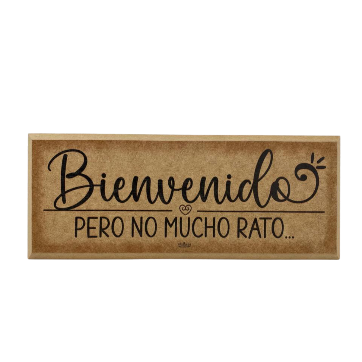 Letrero decorativo para la entrada /Bienvenidos Rato